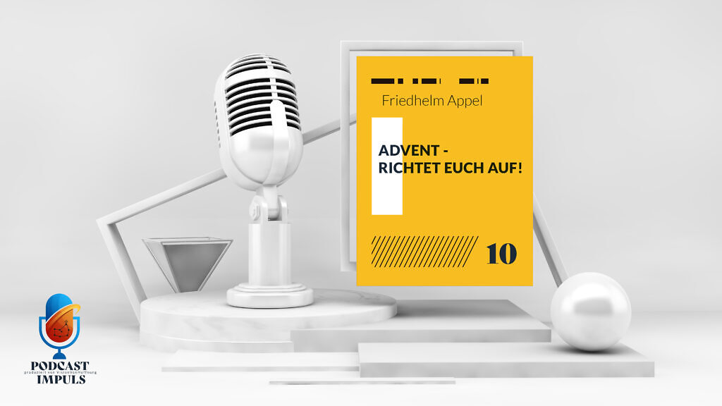 10_Advent - Richtet euch auf